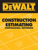 DEWALT Construction Estimating Professional Reference (DEWALT Series)
