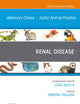 Renal Disease, An Issue of Veterinary Clinics of North America: Exotic Animal Practice (The Clinics: Veterinary Medicine, Volume 23-1)