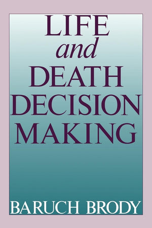 Life and Death Decision Making