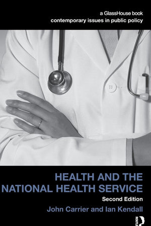 Health and the National Health Service (Contemporary Issues in Public Policy)