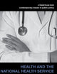 Health and the National Health Service (Contemporary Issues in Public Policy)