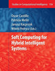 Soft Computing for Hybrid Intelligent Systems (Studies in Computational Intelligence, 154)