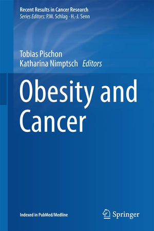Obesity and Cancer (Recent Results in Cancer Research, 208)
