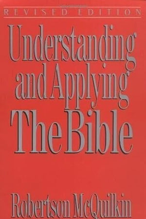 Understanding and Applying the Bible