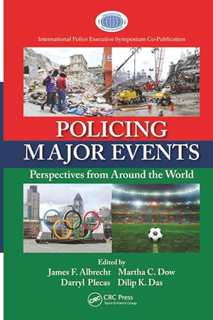 Policing Major Events (International Police Executive Symposium Co-Publications)