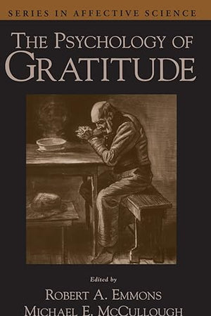 PSYCHOLOGY OF GRATITUDE SAS - SERIES IN AFFECTIVE SCIENCE