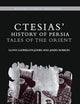 Ctesias' 'History of Persia': Tales of the Orient (Routledge Classical Translations)