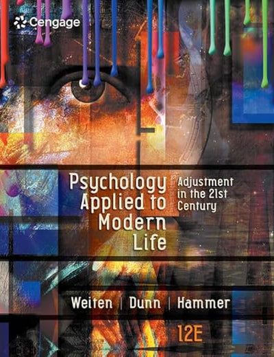 Psychology Applied to Modern Life: Adjustment in the 21st Century (MindTap Course List)