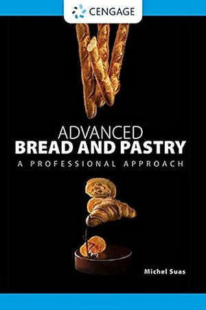 Advanced Bread and Pastry