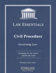 Civil Procedure, Law Essentials: Governing Law for Law School and Bar Exam Prep