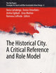 The Historical City. A Critical Reference and Role Model (The City Project, 8)