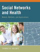 SOCIAL NETWORKS AND HEALTH