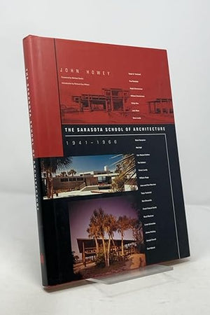 The Sarasota School of Architecture, 1941-1966
