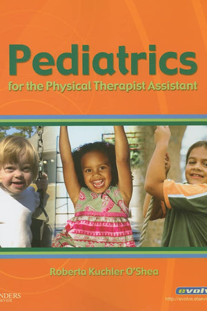 Pediatrics for the Physical Therapist Assistant