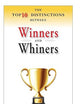 The Top 10 Distinctions Between Winners and Whiners