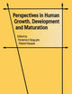 Perspectives in Human Growth, Development and Maturation