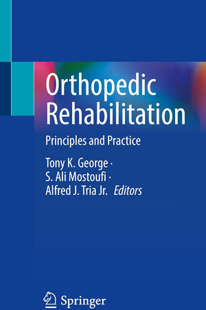 Orthopedic Rehabilitation: Principles and Practice