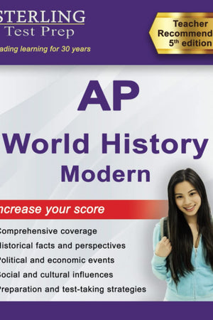 Sterling Test Prep AP World History: Complete Content Review for AP Exam