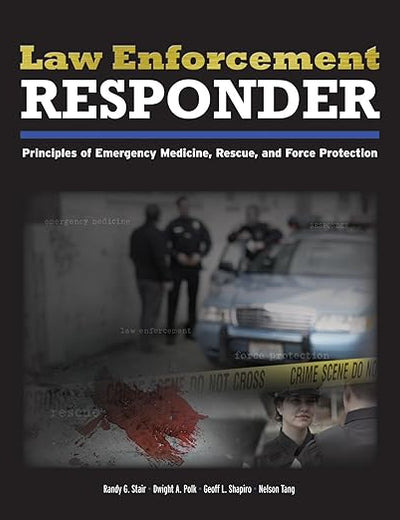 Law Enforcement Responder: .
