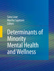 Determinants of Minority Mental Health and Wellness