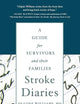 Stroke Diaries: A Guide for Survivors and their Families