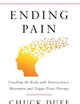 Ending Pain: Coaching the Body with Neuroscience, Movement and Trigger Point Therapy
