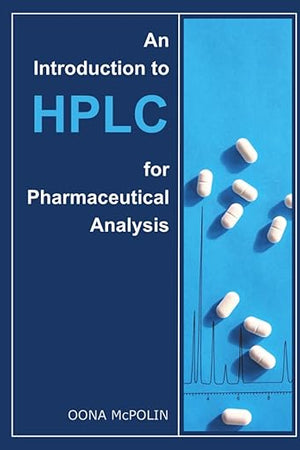 An Introduction to HPLC for Pharmaceutical Analysis