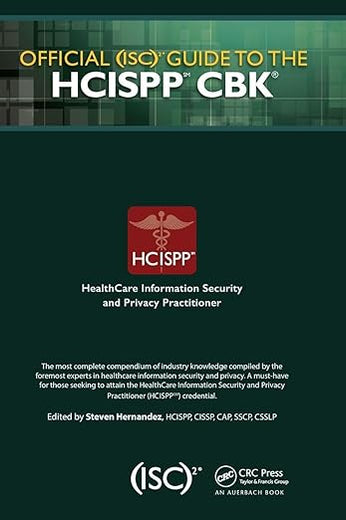Official (ISC)2 Guide to the HCISPP CBK ((ISC)2 Press)