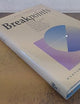 Breakpoints: How Managers Exploit Radical Change