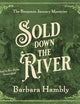 Sold Down the River Lib/E (Benjamin January Mysteries Lib/E)