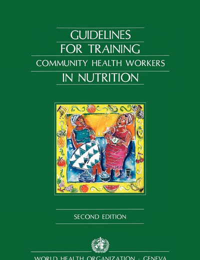 Guidelines for Training Community Health Workers in Nutrition(1150256)