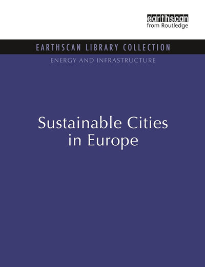 Sustainable Cities in Europe (Energy and Infrastructure Set)