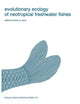 Evolutionary Ecology of Neotropical Freshwater Fishes (Developments in Environmental Biology of Fishes, 3)