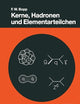 Kerne, Hadronen und Elementarteilchen: Eine Einführung (Teubner Studienbücher Physik) (German Edition)