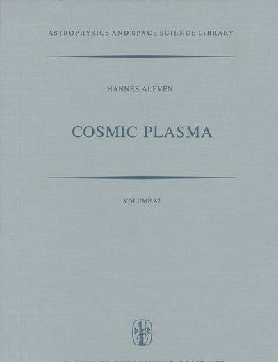 Cosmic Plasma (Astrophysics and Space Science Library)