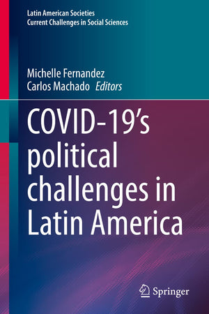 COVID-19's political challenges in Latin America (Latin American Societies)