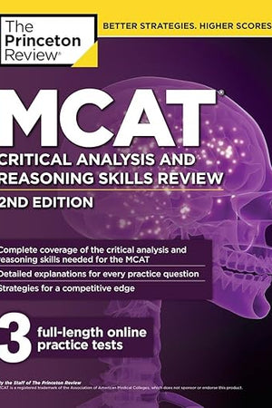 MCAT Critical Analysis and Reasoning Skills Review, 2nd Edition (Graduate School Test Preparation)