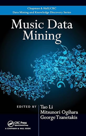 Music Data Mining (Chapman & Hall/CRC Data Mining and Knowledge Discovery Series)