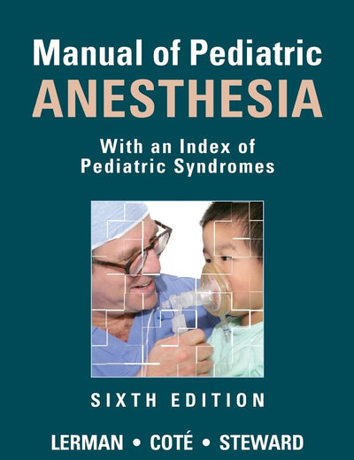 Manual of Pediatric Anesthesia