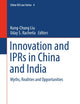 Innovation and IPRs in China and India: Myths, Realities and Opportunities (China-EU Law Series, 4)