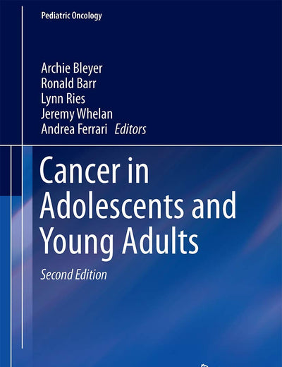 Cancer in Adolescents and Young Adults (Pediatric Oncology)