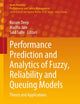 Performance Prediction and Analytics of Fuzzy, Reliability and Queuing Models: Theory and Applications (Asset Analytics)