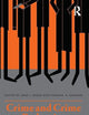 Crime and Crime Reduction: The importance of group processes