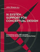 AI System Support for Conceptual Design: Proceedings of the 1995 Lancaster International Workshop on Engineering Design, 27–29 March 1995