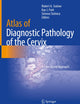 Atlas of Diagnostic Pathology of the Cervix: A Case-Based Approach