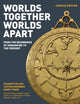 Worlds Together, Worlds Apart: From the Beginnings of Humankind to the Present