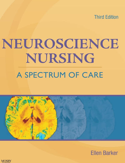 Neuroscience Nursing: A Spectrum of Care