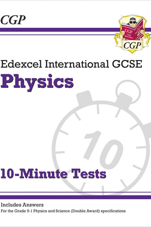 New Grade 9-1 Edexcel International GCSE Physics: 10-Minute Tests (with answers) (CGP IGCSE 9-1 Revision)
