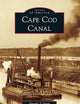 Cape Cod Canal (Images of America)