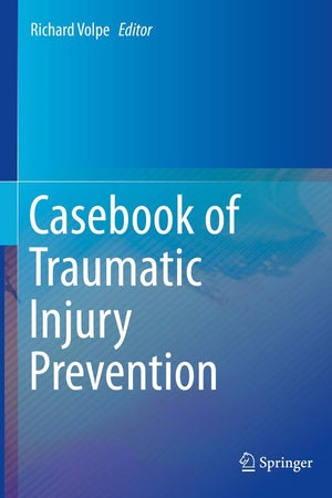 Casebook of Traumatic Injury Prevention
